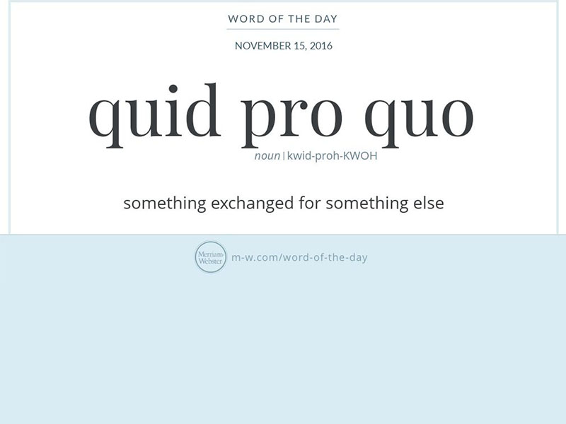 Quid Pro Quo