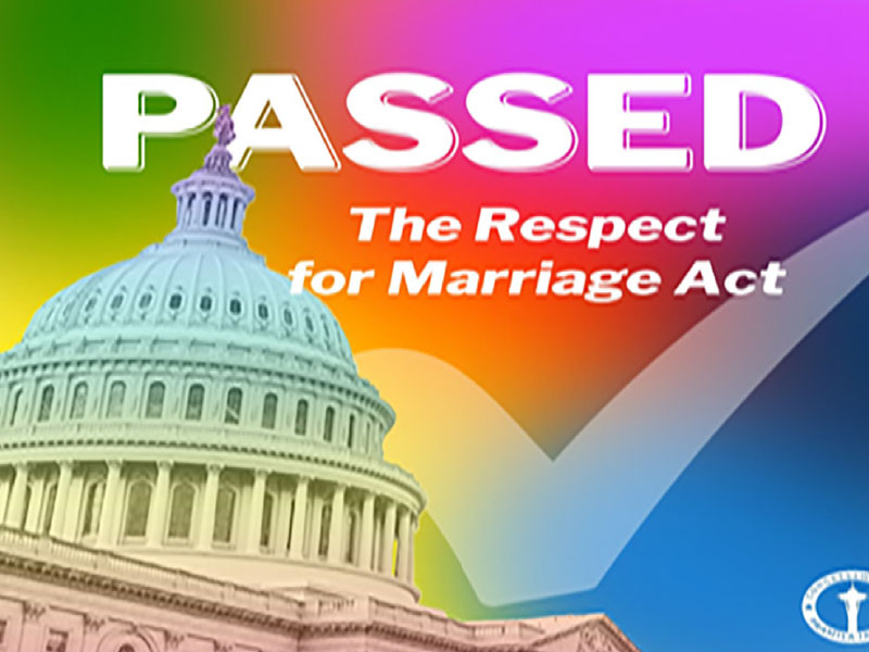 교회와 크리스천들,  자녀교육에 위협적인 “모든 형태의 결혼 존중 시행령 “Respect For Marriage Act -HR 8404” 통과!